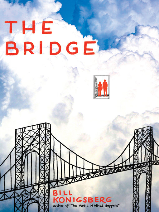 Title details for The Bridge by Bill Konigsberg - Wait list